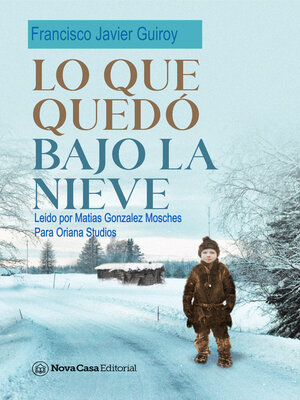 cover image of Lo que quedó bajo la nieve